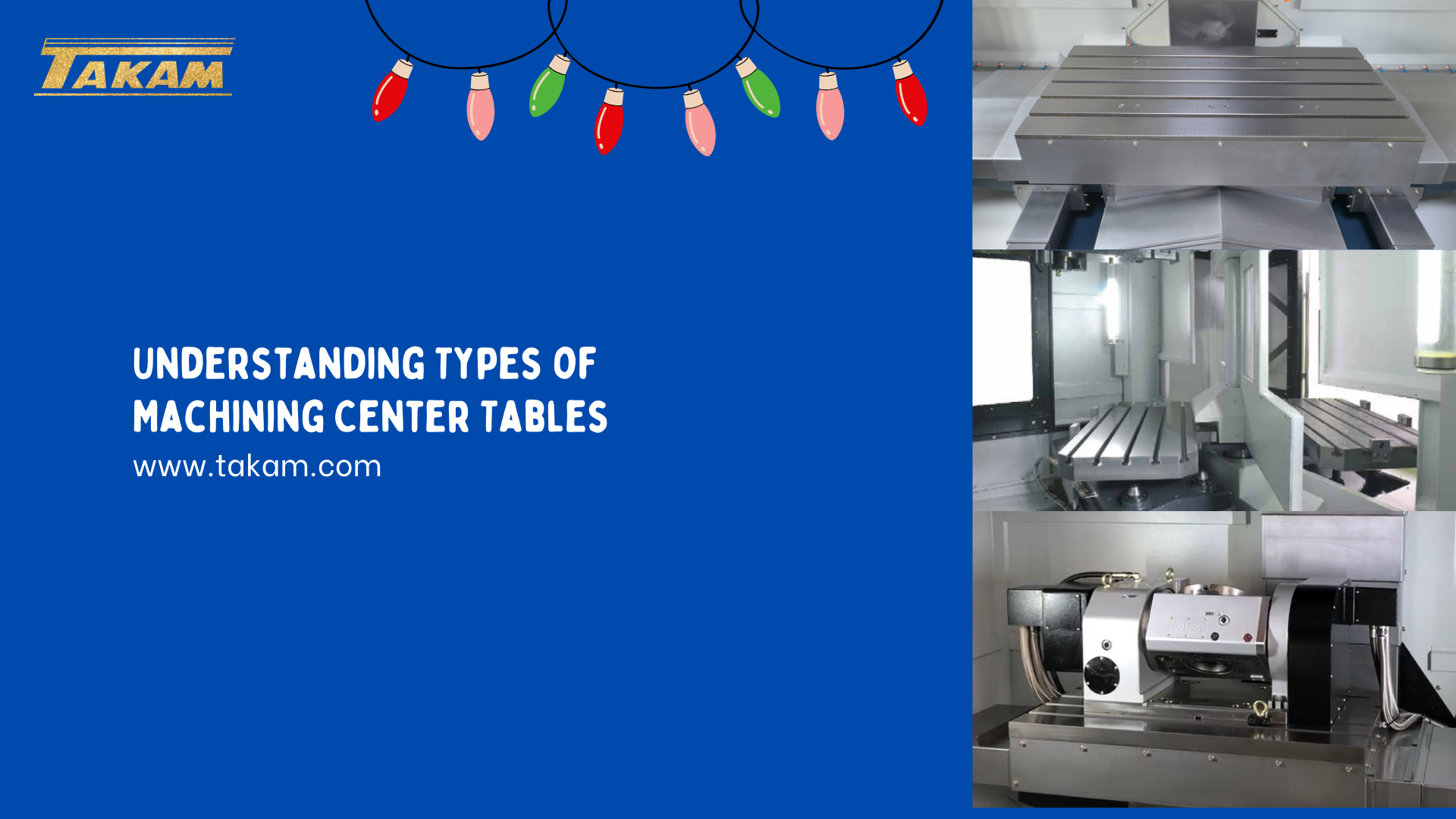 Understanding Types Of Machining Center Tables - Xiamen Takam Machinery 